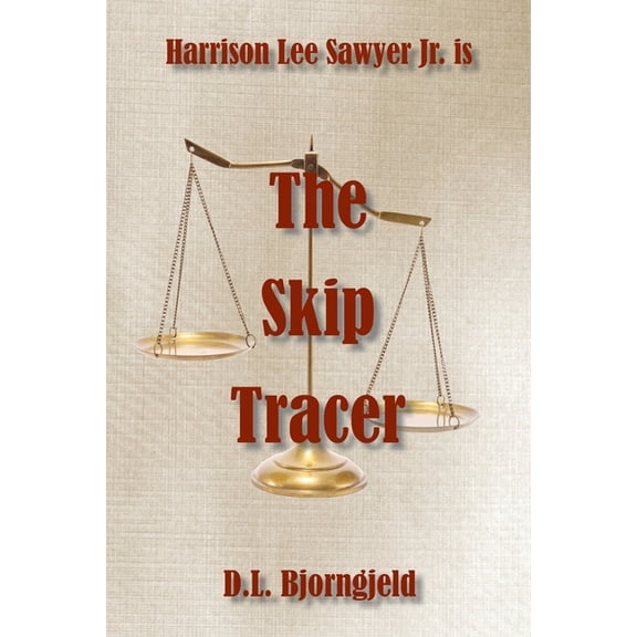 Harrison Lee Sawyer Novels: The Skip Tracer (Paperback)