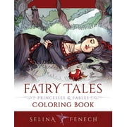SELINA FENECH Fantasy Coloring by Selina: Fairy Tales, Princesses, and Fables Coloring Book (Paperback)