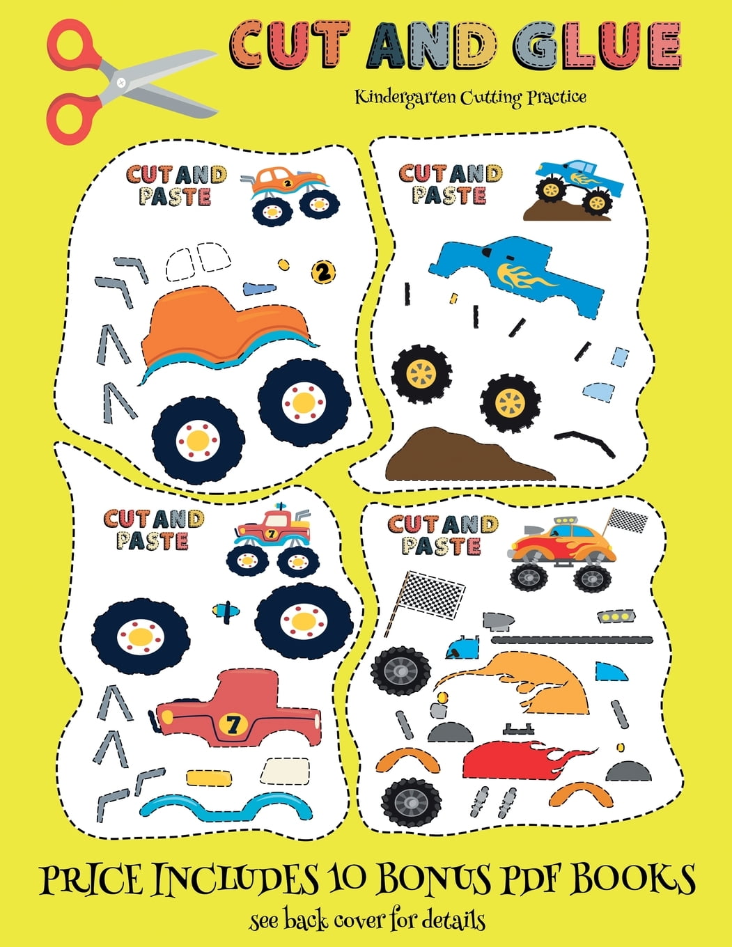Kindergarten Cutting Practice: Kindergarten Cutting Practice (Cut And Glue - Monster Trucks) : This Book Comes With Collection Of Downloadable Pdf Books That Will Help Your Child Make An Excellent Start To