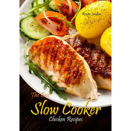 Slow Cooker Chicken Recipes - The Best - eBook