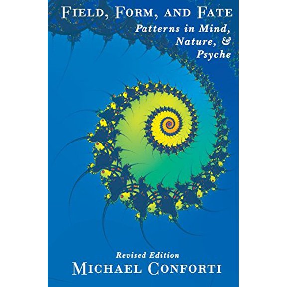 Pre-Owned Field, Form and Fate: Patterns in Mind, Nature, & Psyche (Paperback) 188267040X 9781882670406