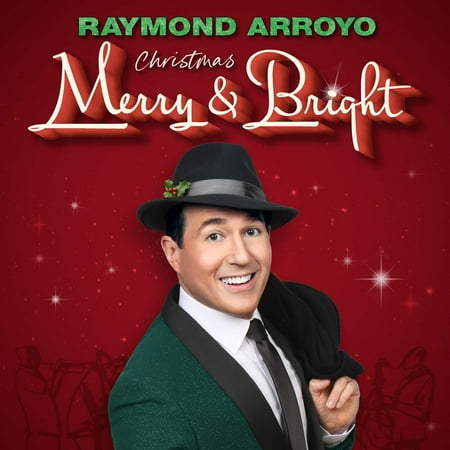 Raymond Arroyo - Christmas Merry And Bright - Music and Performance CD