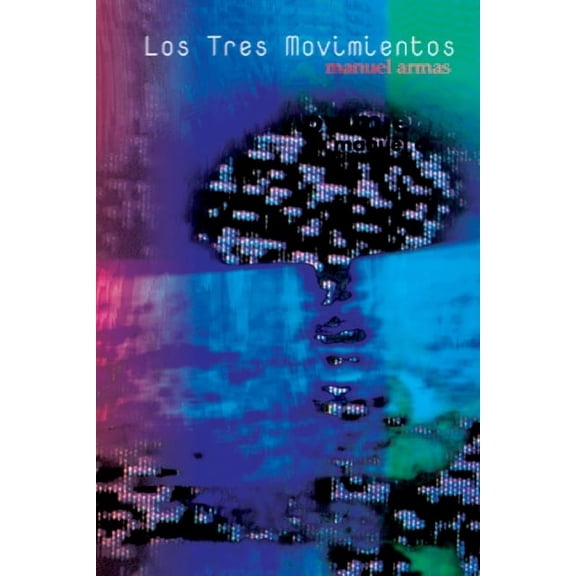 Los Tres Movimientos (Paperback)