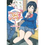 Hitomi-chan is Shy With Strangers: Hitomi-chan is Shy With Strangers Vol. 1 (Series #1) (Paperback)