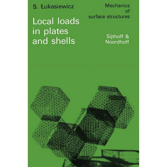 Mechanics of Surface Structure Local Loads in Plates and Shells, Book 4, (Paperback)