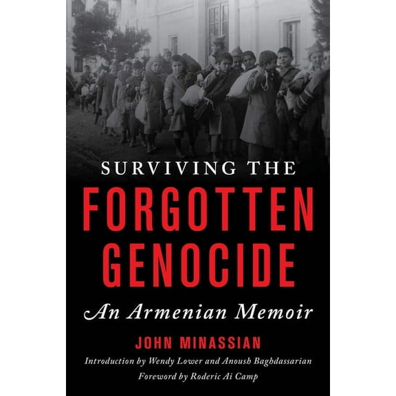 Surviving the Forgotten Genocide : An Armenian Memoir (Hardcover)