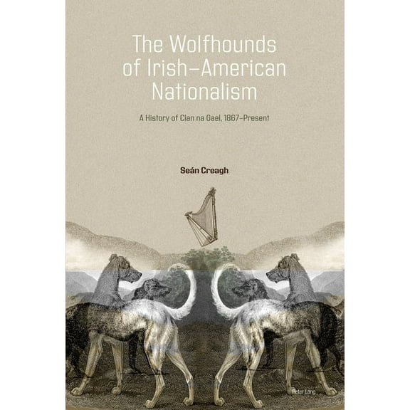 The Wolfhounds of Irish-American Nationalism (Paperback)