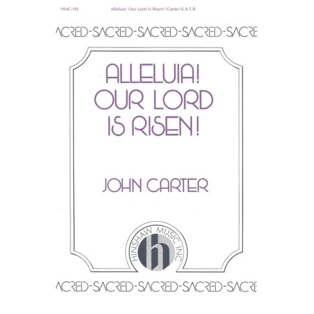 UPC 728215000072 product image for Hinshaw Music Alleluia! Our Lord Is Risen SATB composed by John Carter | upcitemdb.com