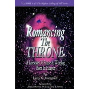 Romancing the Throne : Praise and Worship Born in Heaven