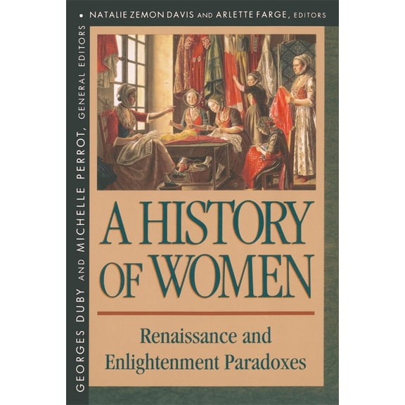 Pre-Owned History of Women in the West (Paperback) by Natalie Zemon Davis, Arlette Farge, Mr. Arthur Goldhammer