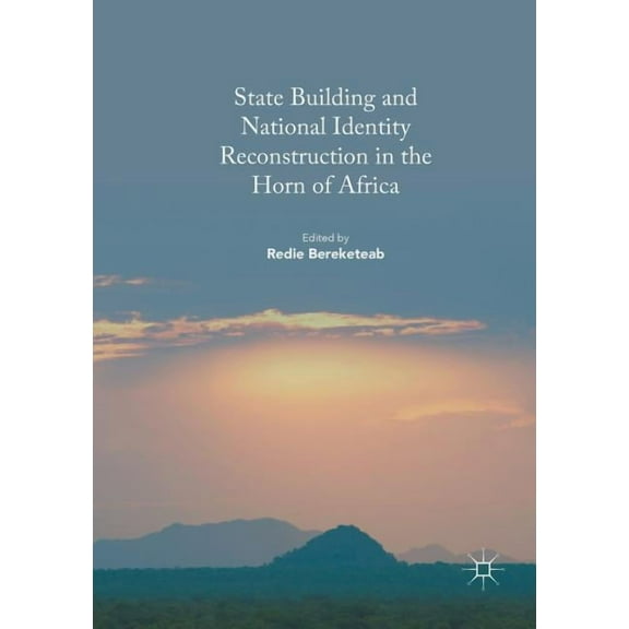 State Building and National Identity Reconstruction in the Horn of Africa, (Paperback)