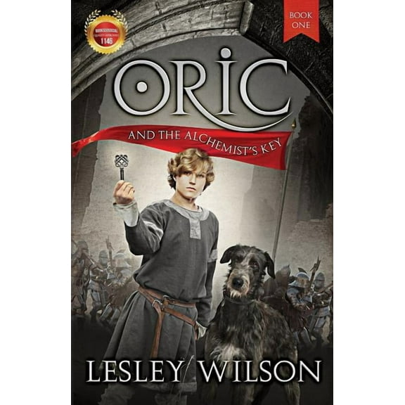 Oric Trilogy Oric and the Alchemist's Key, Book 1, (Paperback)