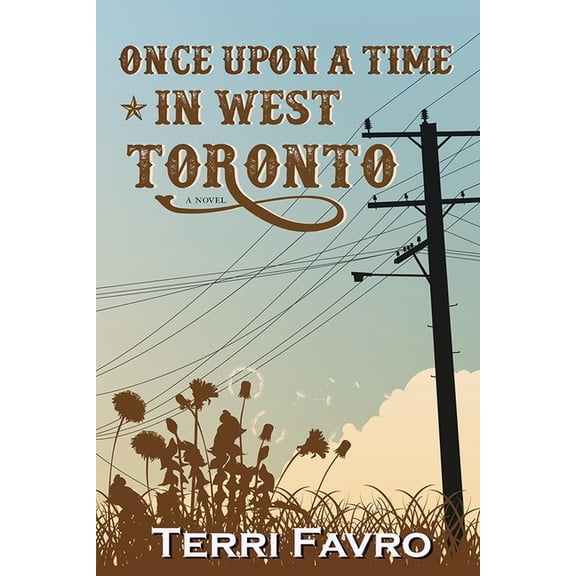 Inanna Poetry & Fiction: Once Upon a Time in West Toronto (Paperback)