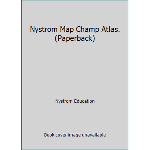 Pre-Owned Nystrom Map Champ Atlas. (Paperback) (Paperback) 0782510558 9780782510553