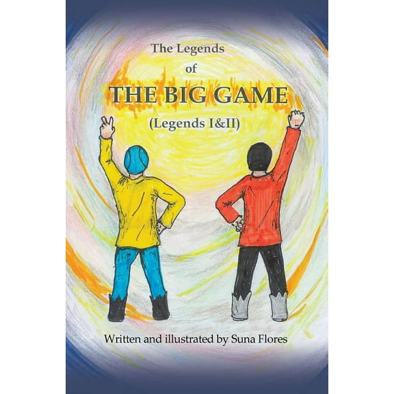 The Legends of the Big Game: Legends I and Ii