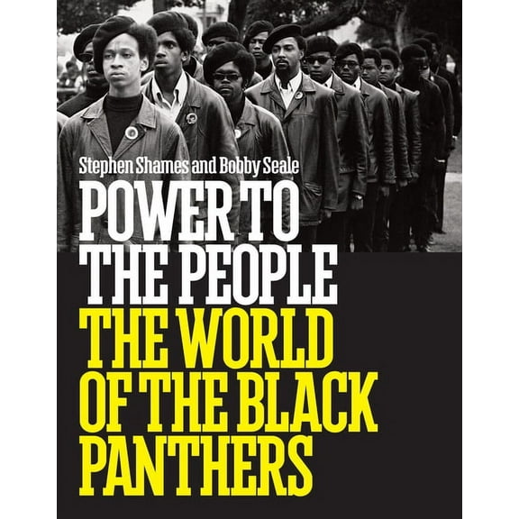 Power to the People: The World of the Black Panthers, (Hardcover)