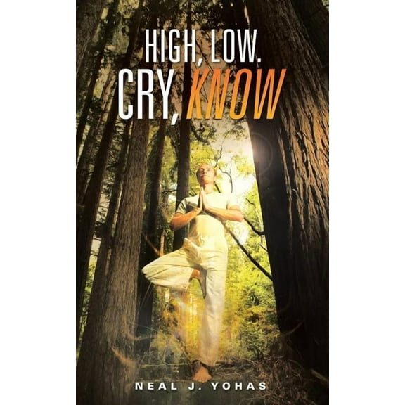 High, Low. Cry, Know