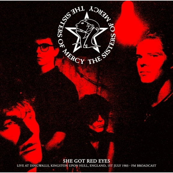 The Sisters of Mercy - She Got Red Eyes: Live At Dingwalls, Kingston Upon Hull, England, 1st July 1983 - FM Broadcast - Music & Performance - Vinyl