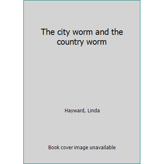 Pre-Owned The city worm and the country worm (Hardcover) 0307231445 9780895777232