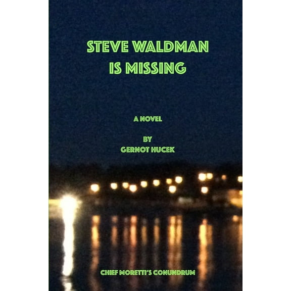 Steve Waldman is Missing, (Paperback)