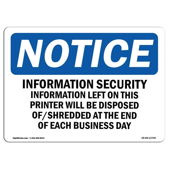 OSHA Notice Sign - Information Security Information Left On | Decal | Protect Your Business, Construction Site | Made in the USA