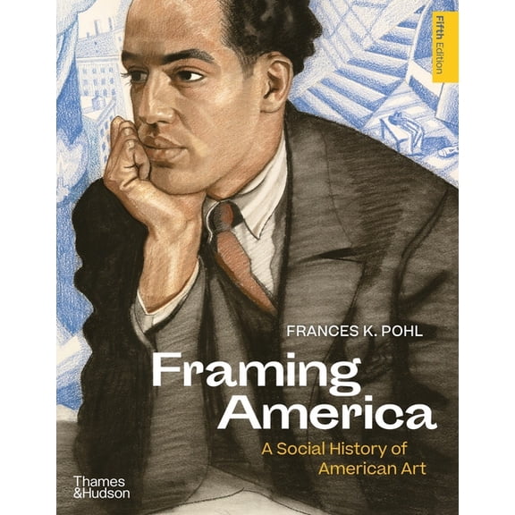 Framing America: A Social History of American Art, (Paperback)