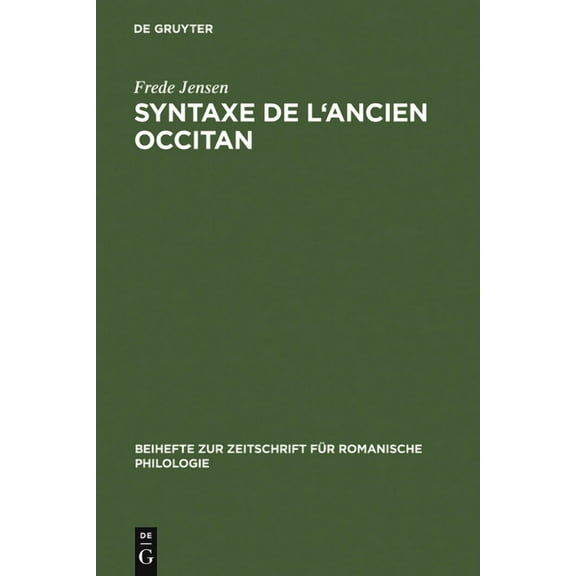 Beihefte Zur Zeitschrift Für Romanische Syntaxe de l'ancien occitan, Book 257, (Hardcover)