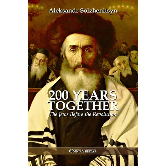 200 Years Together I: The Jews Before the Revolution, (Paperback)