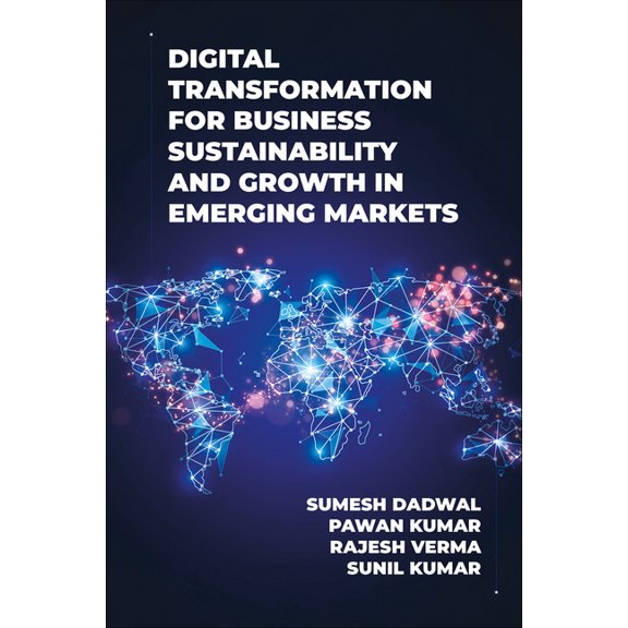 Digital Transformation for Business Sustainability and Growth in Emerging Markets, (Hardcover)