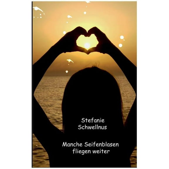 Manche Seifenblasen fliegen weiter, (Paperback)