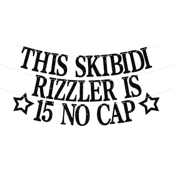 This Skibidi Rizzler is 15 No Cap Banner, Cheers to 15 Years/Hello Fifteen, Happy 15th Birthday Party Decorations Supplies for Boys Girls Black Glitter