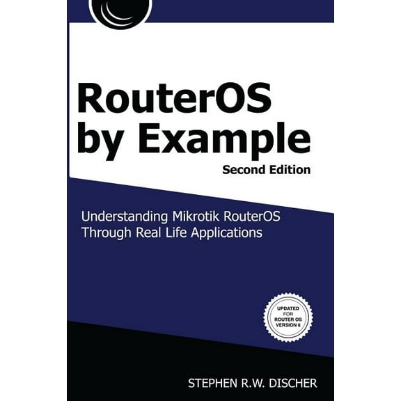 Routeros By Example, 2nd Edition