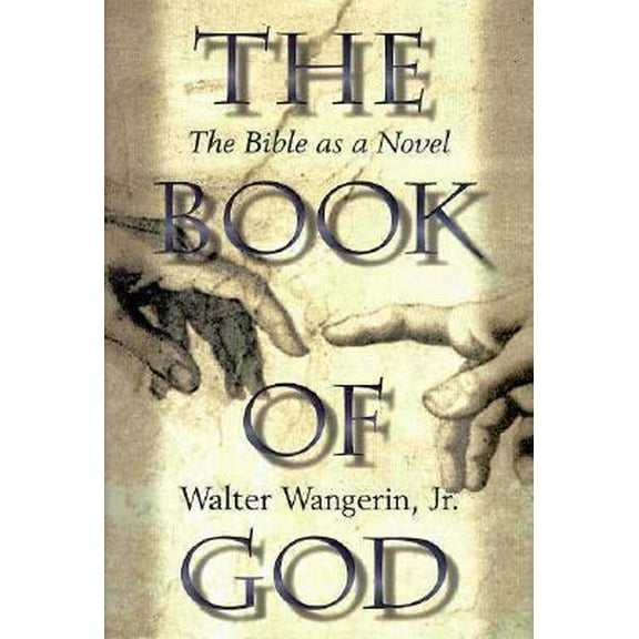 Pre-Owned The Book of God: The Bible as a Novel (Paperback) 0310204097 9780310204091