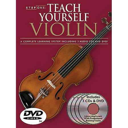 Step One: Teach Yourself Violin Course : A Complete Learning System Book/3 CDs/DVD (Best Way To Learn Violin)