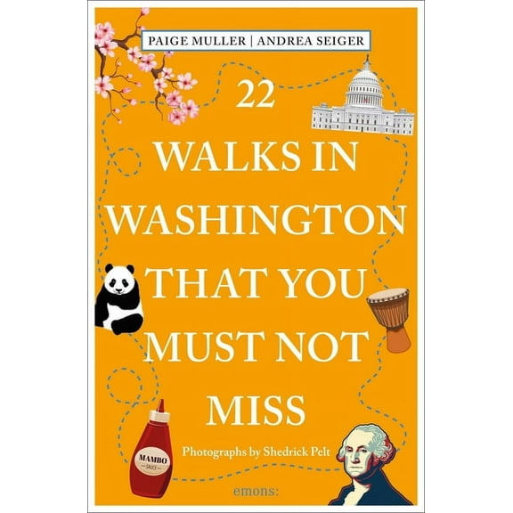 111 Places 22 Walks in Washington, DC That You Must Not Miss, (Paperback)