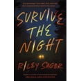 thumbnail image 1 of Pre-Owned Survive the Night: TikTok made me buy it! A twisty, spine-chilling thriller from the international bestseller (Paperback) 1529379954 9781529379952, 1 of 1