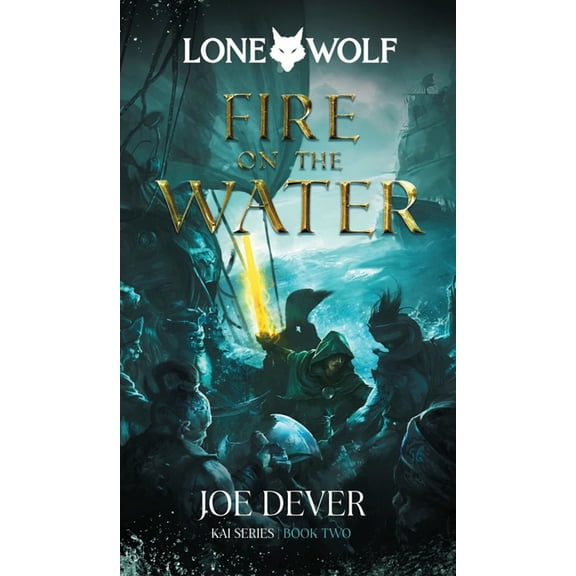 Lone Wolf Fire on the Water: Kai Series Volume 2, (Paperback)