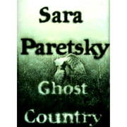 Ghost Country (Hardcover) by Sara Paretsky