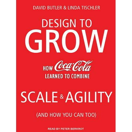 Design To Grow How Coca Cola Learned To Combine Scale