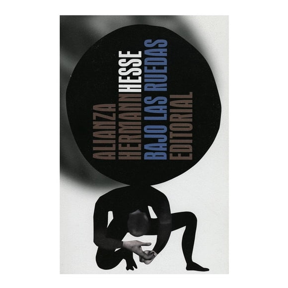 Bajo las Ruedas Alianza Hermann Hesse