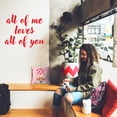 thumbnail image 3 of Valentines Day Vinyl Wall Art Decal - All of Me Loves All of You - 19" x 23" - Modern Quote Home Living Room Bedroom Sticker - Trendy Couples Indoor Outdoor Apartment Decor (19" x 23", Black), 3 of 4
