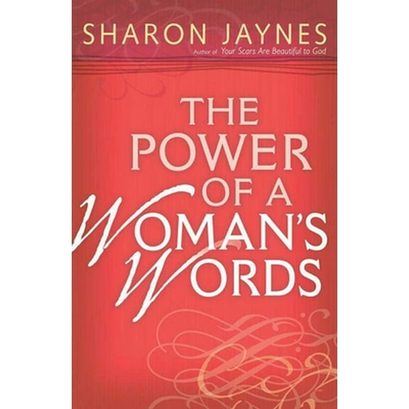 Pre-Owned Power of a Woman's Words (Paperback) 0736918698 9780736918695