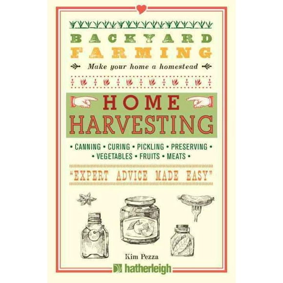 Home Harvesting, Kim Pezza Paperback