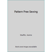 Pattern Free Sewing [Hardcover - Used]