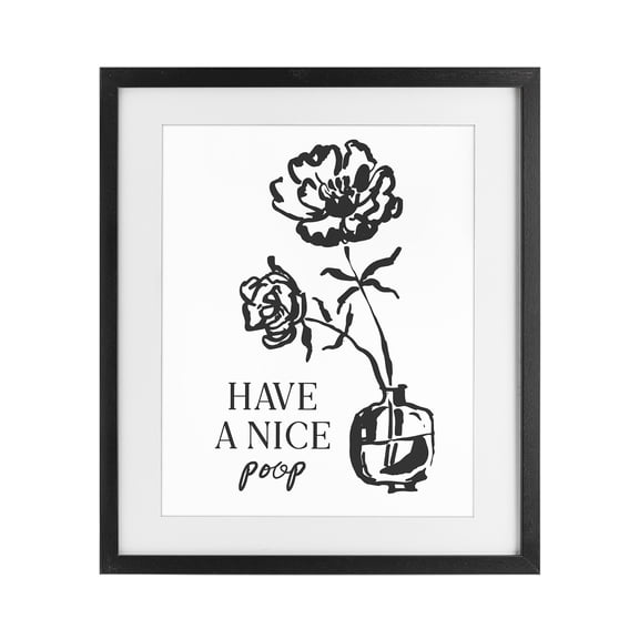 Stupell Industries Have A Nice Poop Black Framed Print Under Glass, design by Lettered and Lined