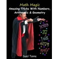 thumbnail image 1 of Pre-Owned Math Magic : Amazing Tricks With Numbers, Arithmetic & Geometry! (Paperback), 1 of 1
