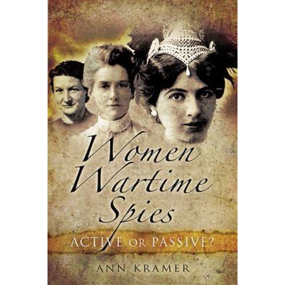 Pre-Owned Women Wartime Spies (Hardcover) 1844680584 9781844680580