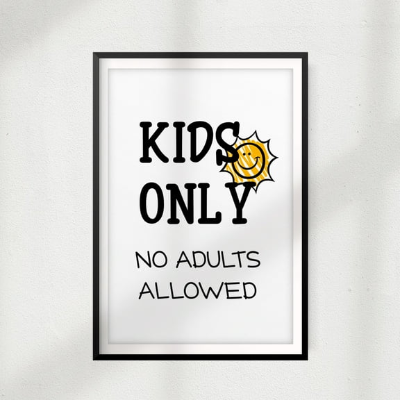 Designs ByLITA Kids Only No Adults Allowed 5 x 7 UNFRAMED Print Décor Childrens Wall Art