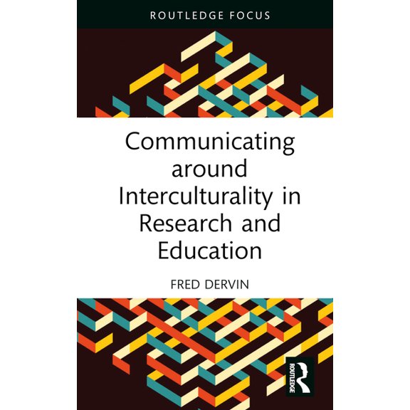 New Perspectives on Teaching Intercultur Communicating Around Interculturality in Research and Education, (Hardcover)