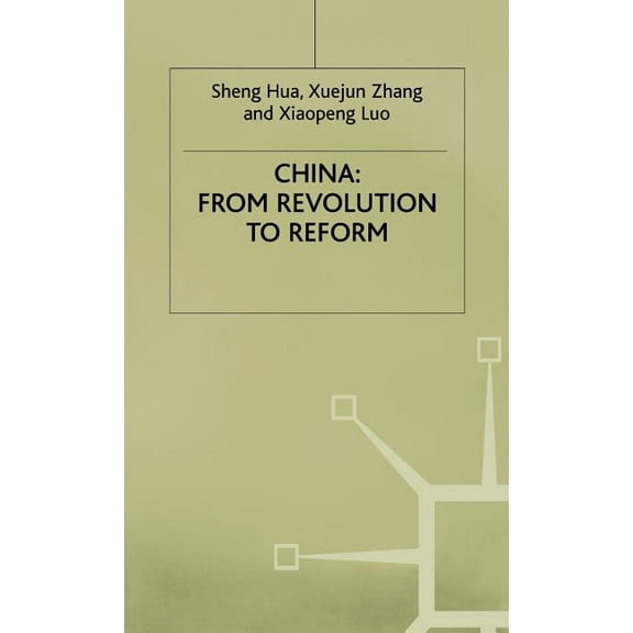 Studies on the Chinese Economy China: From Revolution to Reform, (Hardcover)